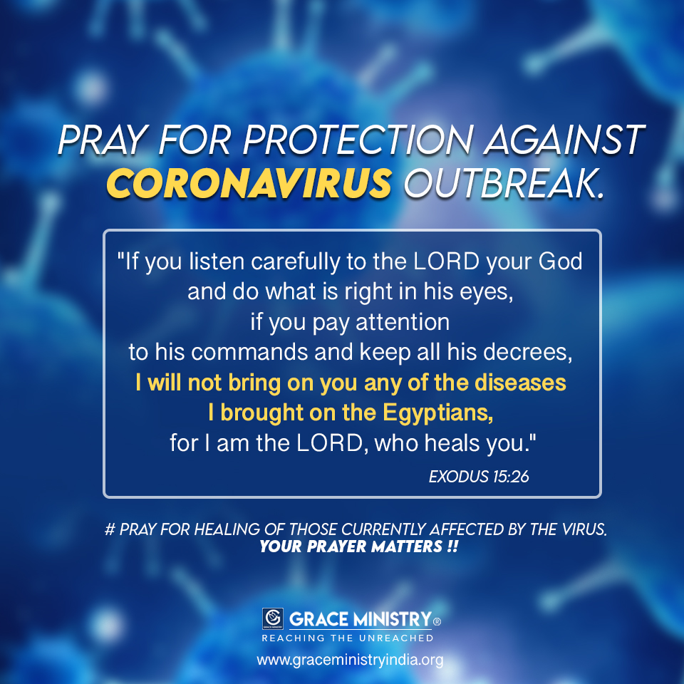 Prayers by Grace Ministry for those Nations and people affected by the deadly pandemic disease Coronavirus. Your Prayers Matter.  